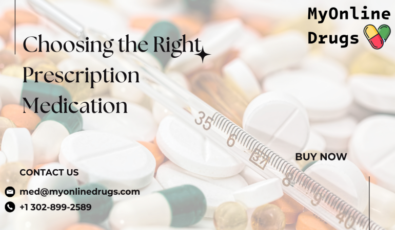 Choosing the Right Prescription Medication: What Patients Should Know About Common Prescription Treatments
