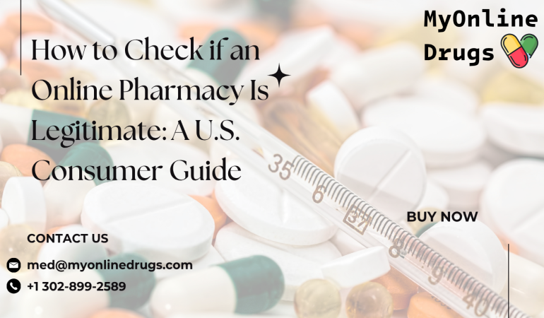 How to Check if an Online Pharmacy Is Legitimate: A U.S. Consumer Guide
