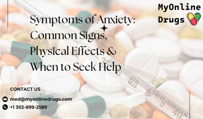 Symptoms of Anxiety: Common Signs, Physical Effects & When to Seek Help